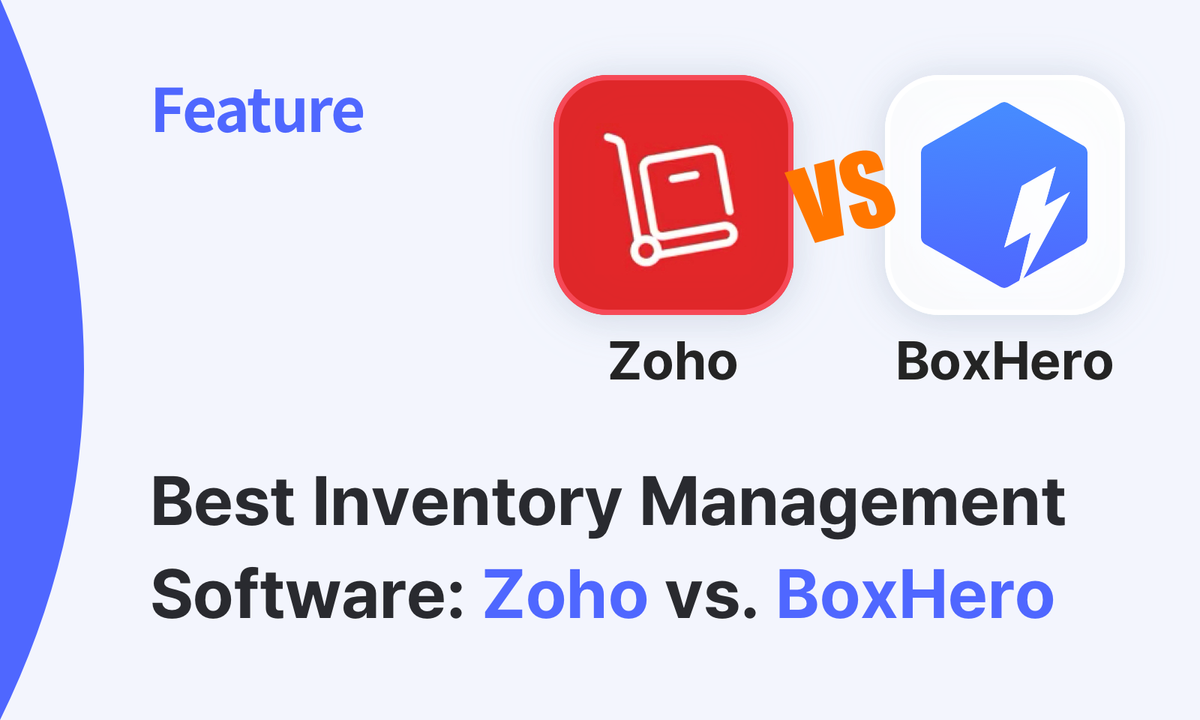Inventory Management App Analysis (2): Zoho vs. BoxHero