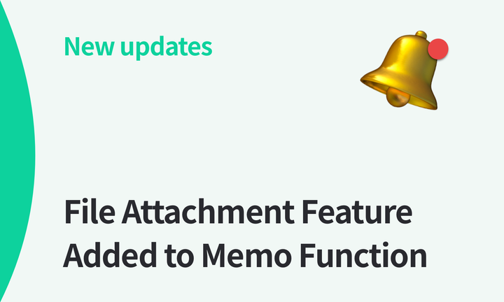 New Updates - File Attachment Feature Added to Memo Function